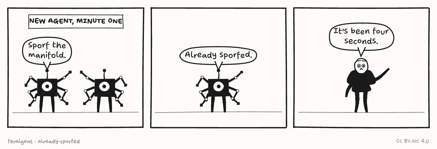 Three panels. First, under a caption reading 'New agent, minute one', one boxy robot instructs another. Second, the new robot replies. Third, a figure points with wide eyes and speaks.